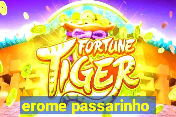 erome passarinho